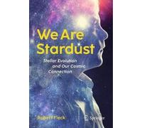 Robert Fleck We Are Stardust (Tascabile)