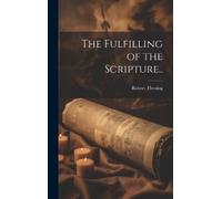 Robert Fleming The Fulfilling of the Scripture.. (Copertina rigida)