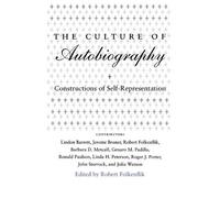 Robert Folkenflik The Culture of Autobiography (Tascabile)