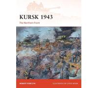Robert Forczyk Kursk 1943 (Tascabile) Campaign