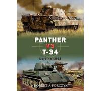 Robert Forczyk Panther vs T-34 (Tascabile) Duel