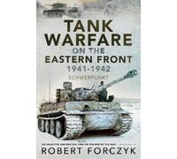 Robert Forczyk Tank Warfare on the Eastern Front, 1941-1942 (Tascabile)