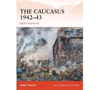 Robert Forczyk The Caucasus 1942-43 (Tascabile) Campaign