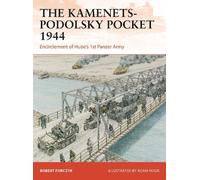 Robert Forczyk The Kamenets-Podolsky Pocket 1944 (Tascabile) Campaign