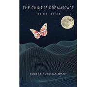 Robert Ford Campany The Chinese Dreamscape, 300 BCE-800 CE (Tascabile)