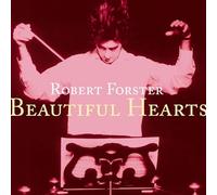 Robert Forster - Beautiful Hearts