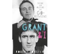 Robert Forster Grant & I (Tascabile)