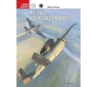 Robert Forsyth He 162 Volksjäger Units (Tascabile) Combat Aircraft