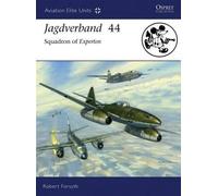 Robert Forsyth Jagdverband 44 (Tascabile) Aviation Elite Units