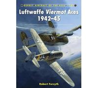 Robert Forsyth Luftwaffe Viermot Aces 1942-45 (Tascabile) Aircraft of the Aces