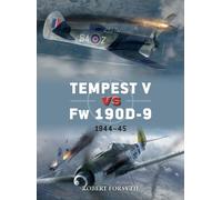 Robert Forsyth – Tempest V vs Fw 190D-9: 1944-45 – Tascabile