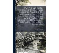 Robert Fortune Two Visits to the Tea Countries of China and t (Copertina rigida)
