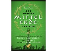 Robert Foster H Das große Mittelerde-Lexikon: Der alphabetisc (Copertina rigida)