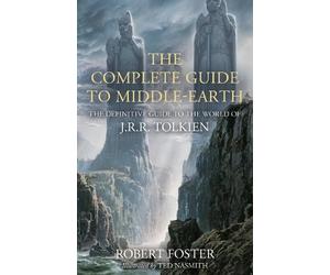 Robert Foster The Complete Guide to Middle-earth (Copertina rigida)