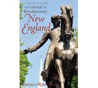 Robert Foulke Patri A Visitor's Guide to Colonial & Revolutionary N (Tascabile)