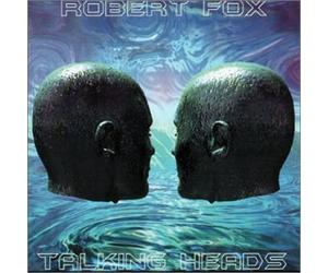 Robert Fox - Talking Heads