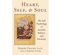 Robert Frager PhD Heart, Self, & Soul (Tascabile)