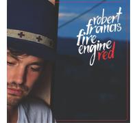Robert Francis Fire Engine Red (Vinyl LP) 10" Single