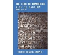 Robert Francis Harper The Code of Hammurabi (Copertina rigida)
