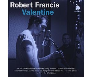 Robert Francis - Valentine - 10"