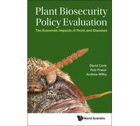 Robert Fraser A Plant Biosecurity Policy Evaluation: The Econ (Copertina rigida)