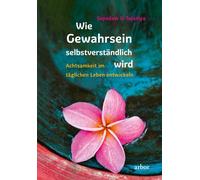 Robert French Sayadaw U Te Wie Gewahrsein selbstverständlich wird: (Tascabile)