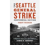 Robert Friedheim The Seattle General Strike (Tascabile) Seattle General Strike