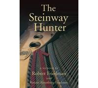 Robert Friedman The Steinway Hunter (Tascabile)