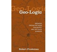Robert Frodeman Geo-Logic (Tascabile)
