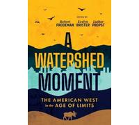 Robert Frodeman Robert Frodeman A Watershed Moment (Tascabile)