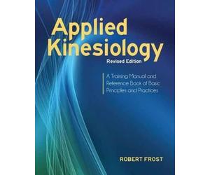 Robert Frost Applied Kinesiology, Revised Edition (Tascabile)