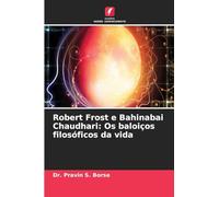 Robert Frost e Bahinabai Chaudhari: Os baloiços filosóficos da vida