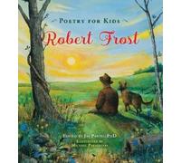 Robert Frost Poetry for Kids: Robert Frost (Copertina rigida) Poetry for Kids