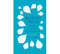 Robert Frost Jay Pa Robert Frost: Sixteen Poems to Learn by H (Copertina rigida)