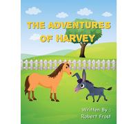 Robert Frost The Adventures of Harvey (Tascabile)