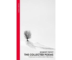 Robert Frost The Collected Poems (Tascabile)