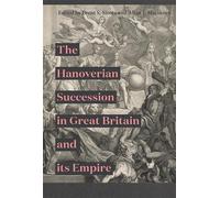 Robert Frost The Hanoverian Succession in Great Britain and i (Copertina rigida)