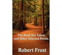 Robert Frost The Road Not Taken and Other Selected Poems (Tascabile)
