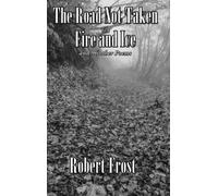 Robert Frost The Road Not Taken with Fire and Ice and 96 othe (Copertina rigida)