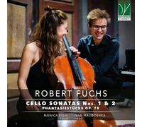 Robert Fuchs Audio Robert Fuchs - Cello Sonatas Nos. 1 & 2, Phantasiestucke (CD)