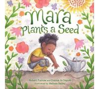 Robert Furrow Donna Jo Napoli Mara Plants a Seed (Copertina rigida)