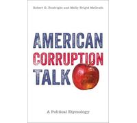 Robert G. Boatright Molly Brigid McGrath American Corruption Talk (Tascabile)