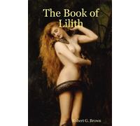 Robert G. Brown The Book of Lilith (Tascabile)