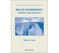 Robert G Dean Beach Nourishment: Theory And Practice (Tascabile)
