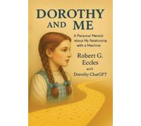 Robert G Eccles Dorothy and Me (Tascabile)
