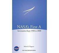 Robert G Ferguson Nasa History Program Office NASA's First A (Copertina rigida)