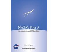 Robert G. Ferguson NASA's First A: Aeronautics from 1958-2008 (NASA (Tascabile)