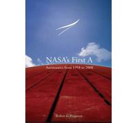 Robert G Ferguson National Aeronautics and Administra NASA's First A (Tascabile)