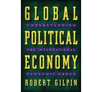 Robert G. Gilpin Global Political Economy (Tascabile)