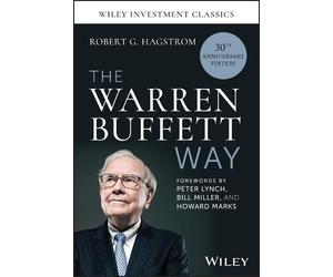 Robert G. Hagst The Warren Buffett Way, 30th Anniversary Edit (Copertina rigida)